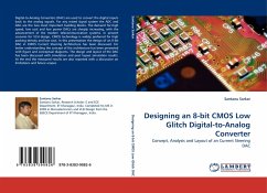 Designing an 8-bit CMOS Low Glitch Digital-to-Analog Converter - Sarkar, Santanu