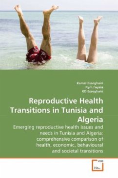 Reproductive Health Transitions in Tunisia and Algeria - Esseghairi, Kamel;Fayala, Rym;Esseghairi, KD