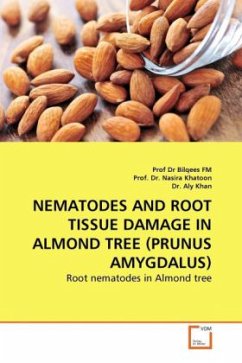 NEMATODES AND ROOT TISSUE DAMAGE IN ALMOND TREE (PRUNUS AMYGDALUS) - Bilqees;Khatoon, Nasira;Khan, Aly