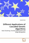 Different Applications of Cascaded Genetic Algorithms