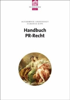 Handbuch PR-Recht - Unverzagt, Alexander;Gips, Claudia