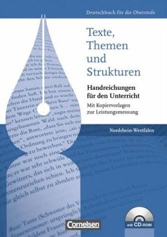 Texte, Themen und Strukturen Handreichungen für den Unterricht Nordrhein-Westfalen