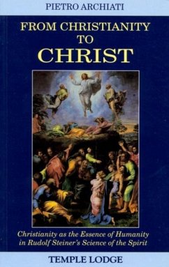 From Christianity to Christ - Archiati, Pietro