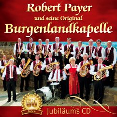50 Jahre - Payer,Robert U.S.Orig.Burgenland Kapelle
