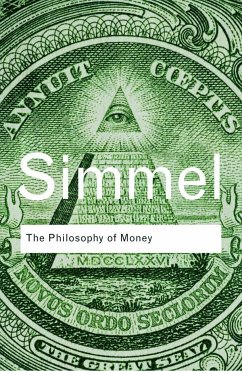 The Philosophy of Money - Simmel, Georg