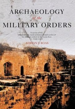 Archaeology of the Military Orders - Boas, Adrian