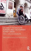 Disability in Eastern Europe and the Former Soviet Union