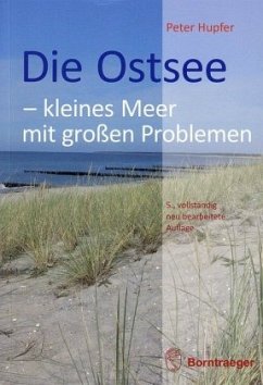 Die Ostsee - kleines Meer mit großen Problemen - Hupfer, Peter