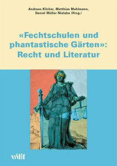 Cover 'Fechtschulen und phantastische Gärten': Recht und Literatur