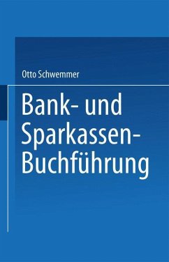 Bank- und Sparkassen-Buchführung - Schwemmer, Otto