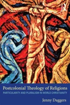 Postcolonial Theology of Religions - Daggers, Jenny