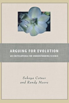 Arguing for Evolution - Cotner, Sehoya; Moore, Randy