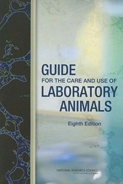Guide for the Care and Use of Laboratory Animals - National Research Council; Division On Earth And Life Studies; Institute For Laboratory Animal Research; Committee for the Update of the Guide for the Care and Use of Laboratory Animals