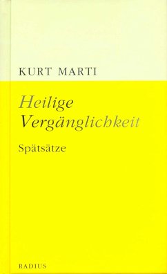Heilige Vergänglichkeit - Marti, Kurt