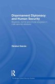 Disarmament Diplomacy and Human Security
