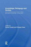 Knowledge, Pedagogy and Society