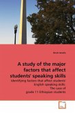 A study of the major factors that affect students' speaking skills