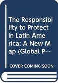 The Responsibility to Protect in Latin America