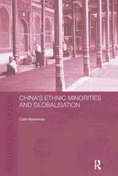 China's Ethnic Minorities and Globalisation - Mackerras, Colin