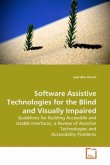 Software Assistive Technologies for the Blind and Visually Impaired