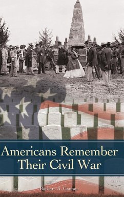 Americans Remember Their Civil War - Gannon, Barbara