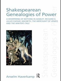 Shakespearean Genealogies of Power - Haverkamp, Anselm