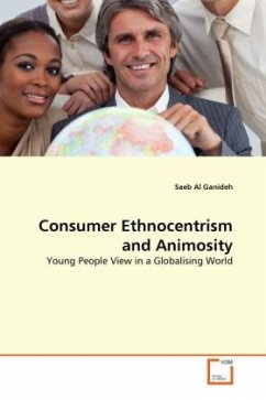 Consumer Ethnocentrism and Animosity - Ganideh, Saeb Al