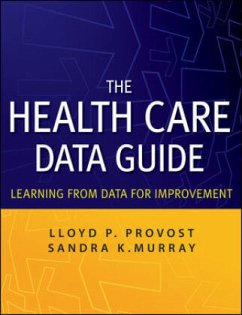 The Health Care Data Guide - Provost, Lloyd P; Murray, Sandra