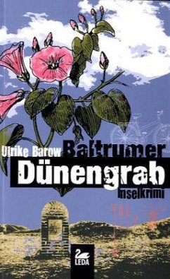 Baltrumer Dünengrab / Baltrum Ostfrieslandkrimis Bd.4 - Barow, Ulrike