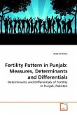 Fertility Pattern in Punjab: Measures, Determinants and Differentials