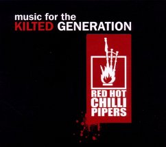 Music For The Kilted Generation - Red Hot Chilli Pipers