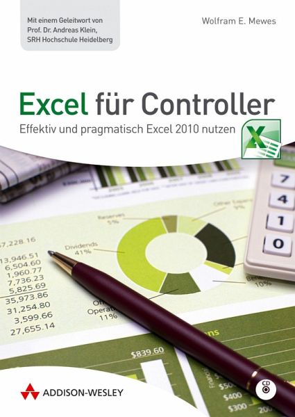 Excel für Controller - Effektiv und pragmatisch Excel 2010 nutzen Excel für Controller - Effektiv und pragmatisch Excel 2010 nutzen