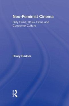 Neo-Feminist Cinema - Radner, Hilary