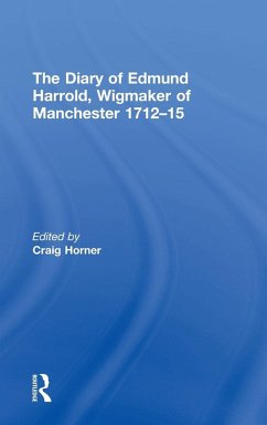 Cover The Diary of Edmund Harrold, Wigmaker of Manchester 1712-15