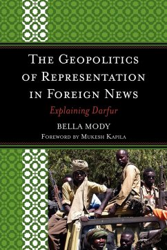 The Geopolitics of Representation in Foreign News - Mody, Bella