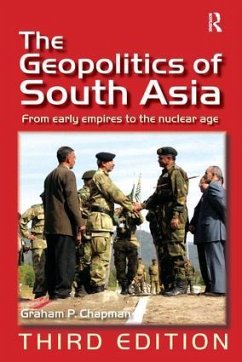 The Geopolitics of South Asia - Chapman, Graham P