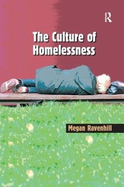 The Culture of Homelessness - Ravenhill, Megan