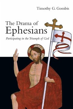 The Drama of Ephesians - Gombis, Timothy G.