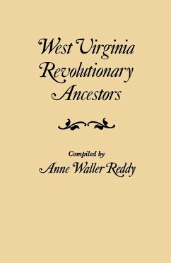 West Virginia Revolutionary Ancestors, whose services were non-military and whose names, therefore, do not appear in Revolutionary indexes of soldiers - Reddy, Anne Waller