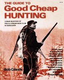 Guide to Good Cheap Hunting Guide to Good Cheap Hunting
