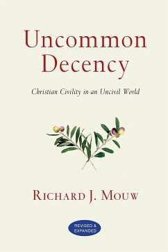 Uncommon Decency - Mouw, Richard J