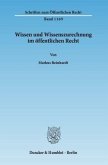 Wissen und Wissenszurechnung im öffentlichen Recht.