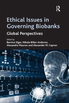 Ethical Issues in Governing Biobanks - Biller-Andorno, Nikola; Capron, Alexander M