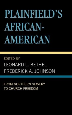 Plainfield's African-American - Bethel, Leonard L; Johnson, Frederick A.