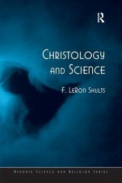 Christology and Contemporary Science - Shults, F Leron