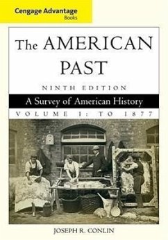 The American Past, Volume I: To 1877: A Survey of American History - Conlin, Joseph R.