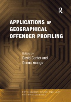 Applications of Geographical Offender Profiling - Youngs, Donna
