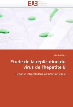 Etude de la Réplication Du Virus de l'Hépatite B