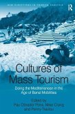 Cultures of Mass Tourism