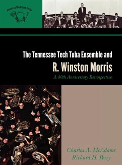 Tennessee Tech Tuba Ensemble and R. Winston Morris - McAdams, Charles A.; Perry, Richard H.